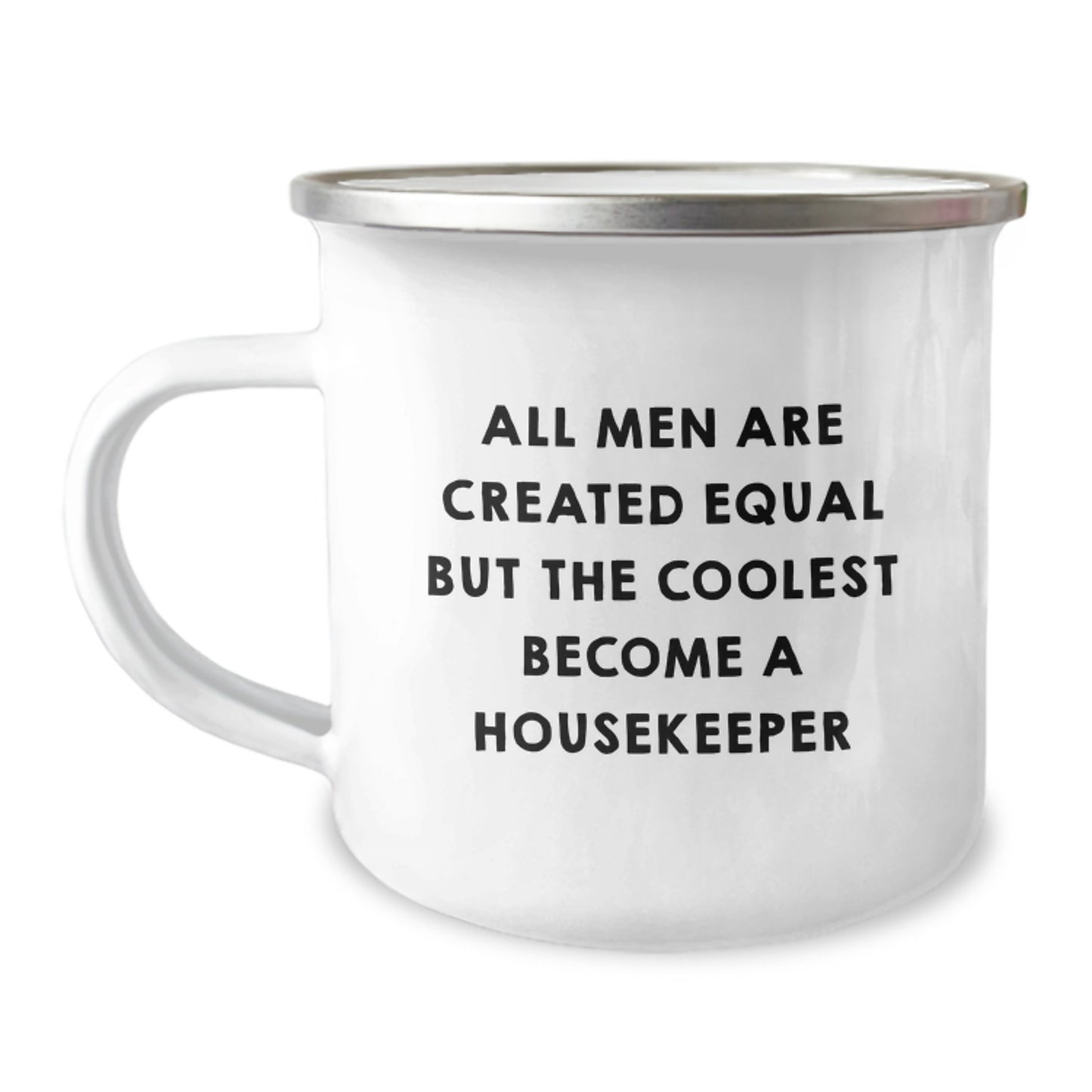 Funny Housekeeper Gifts from Friends and Family - Men Become Housekeepers Camping Mug for Christmas Morning - Image 1