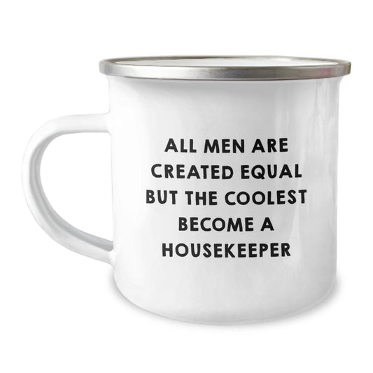 Funny Housekeeper Gifts from Friends and Family - Men Become Housekeepers Camping Mug for Christmas Morning - Image 1