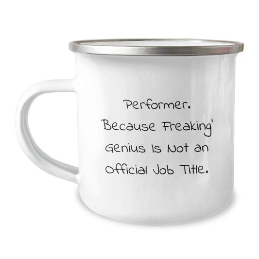 Funny Performer Camping Mug Gifts from Friends and Family, Unique Valentine's Unique Gifts for Performer Men Women Coworkers - Image 1