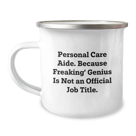 Funny Personal Care Aide Gifts from Men to Friends - Camping Mug for Graduation Unique Gifts - Image 1