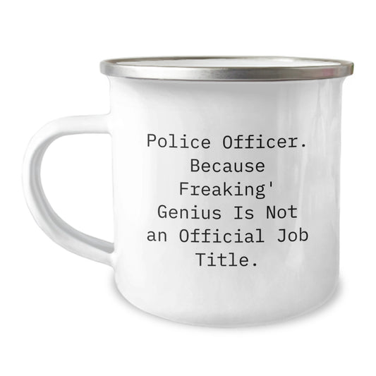 Funny Police Officer Gifts from Men for Police Officer Camping Mug Quote - Unique Christmas Unique Gifts - Image 1