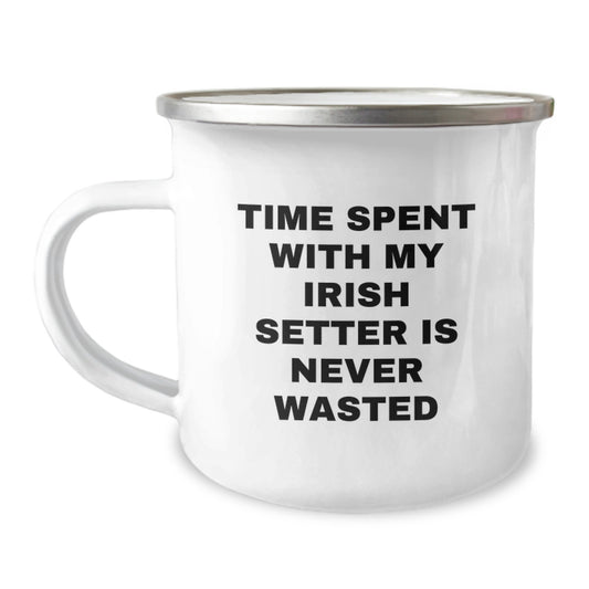 Irish Setter Dog Camping Mug Funny Quote Gifts from Men to Family for Birthday - Image 1