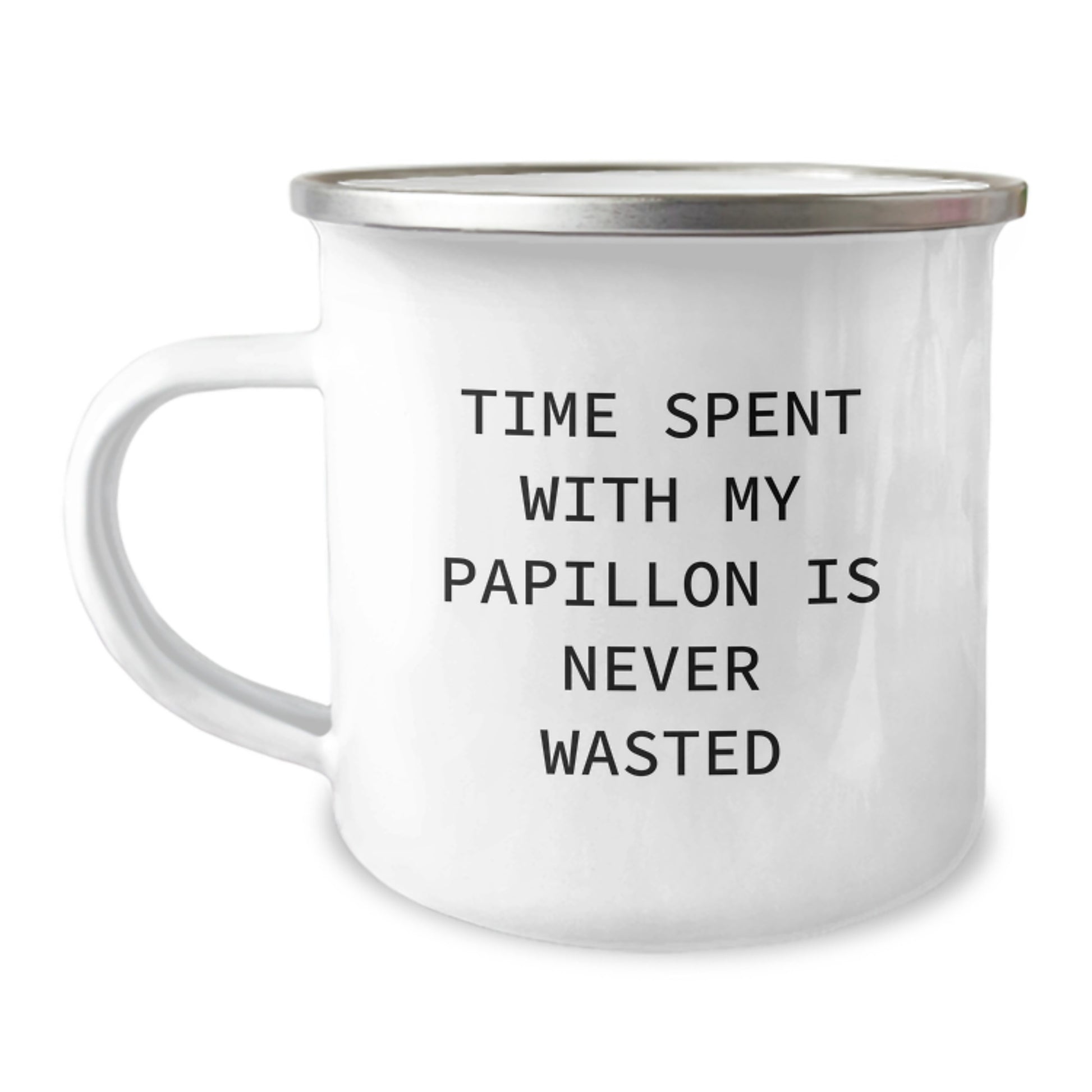 Papillon Dog Camping Mug - Funny Gifts from Family to Friends on Birthday Unique Occasions with 'Time Spent With My Papillon Is Never Wasted' - Image 1