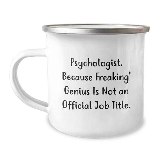 Funny Psychologist Gifts for Men, Psychologist Camping Mug with 'Psychologist. Because Freaking' genius Is Not An Official Job Title.' Quote, Birthday Unique Gifts from Friends, Family - Image 1