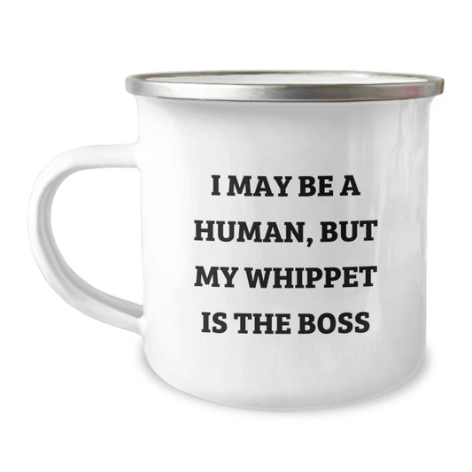 Funny Whippet Dog Gifts for Men, Unique Birthday Unique Gifts from Family - Whippet Dog Camping Mug, I May Be A Human, But My Whippet Is The Boss - Image 1