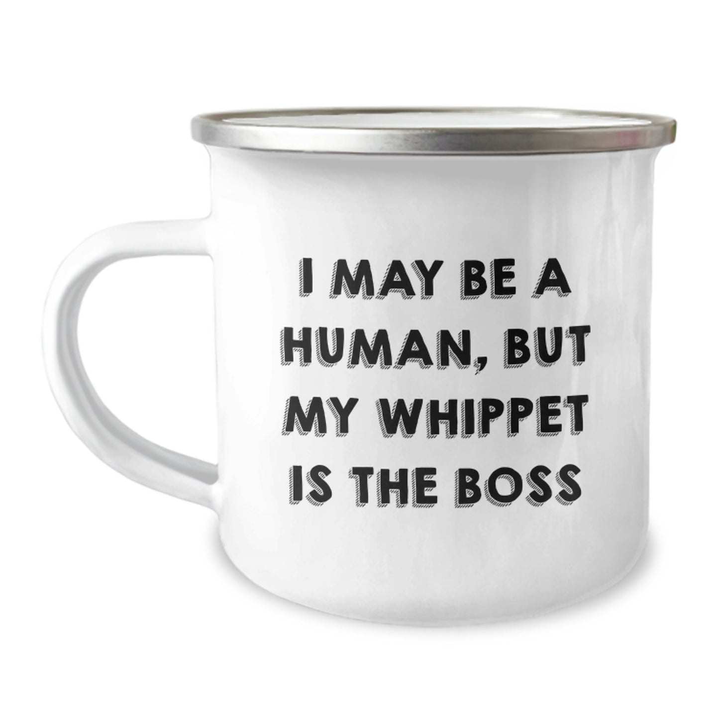 Whippet Dog Camping Mug Gifts from Men to Friends - I May Be A Human, But My Whippet Is The Boss - Image 1