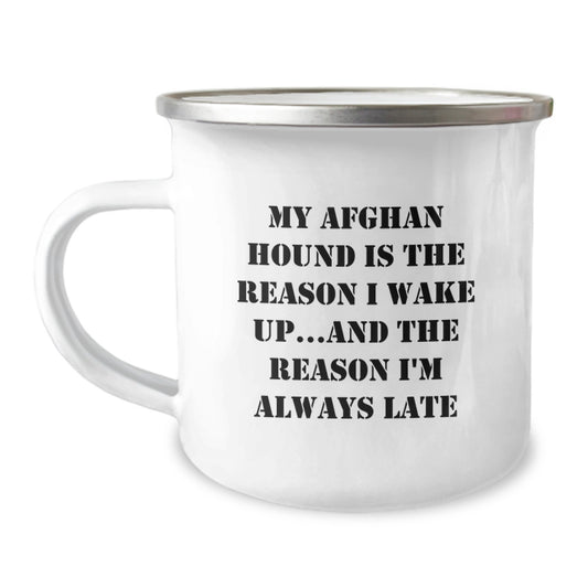 Funny Afghan Hound Dog Gifts for Men - Birthday Unique Gifts from Friends and Family - 'My Afghan Hound Is The Reason I Wake Up...and The Reason I'm Always Late' Camping Mug - Image 1