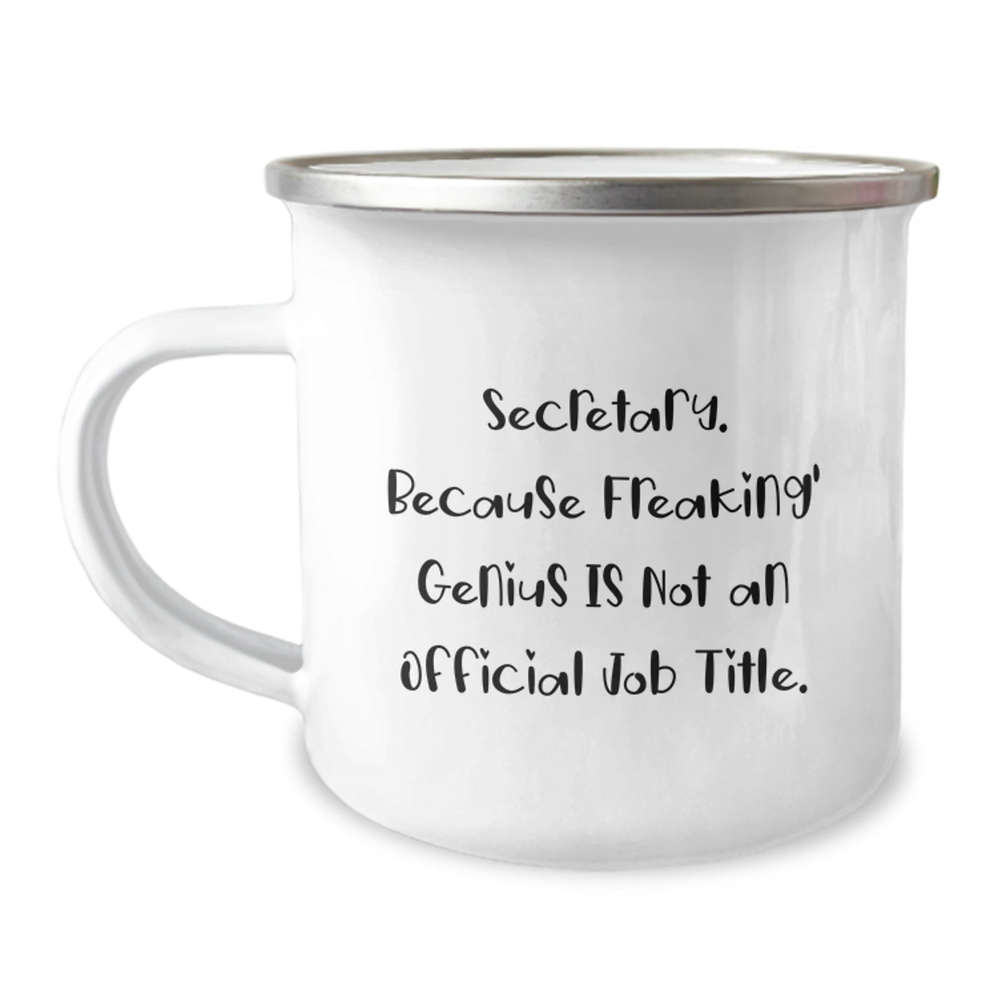 Funny Secretary Gifts from Family, Unique Camping Mug for Secretary, Because Freaking' genius Is Not an Official Job Title. - Image 1