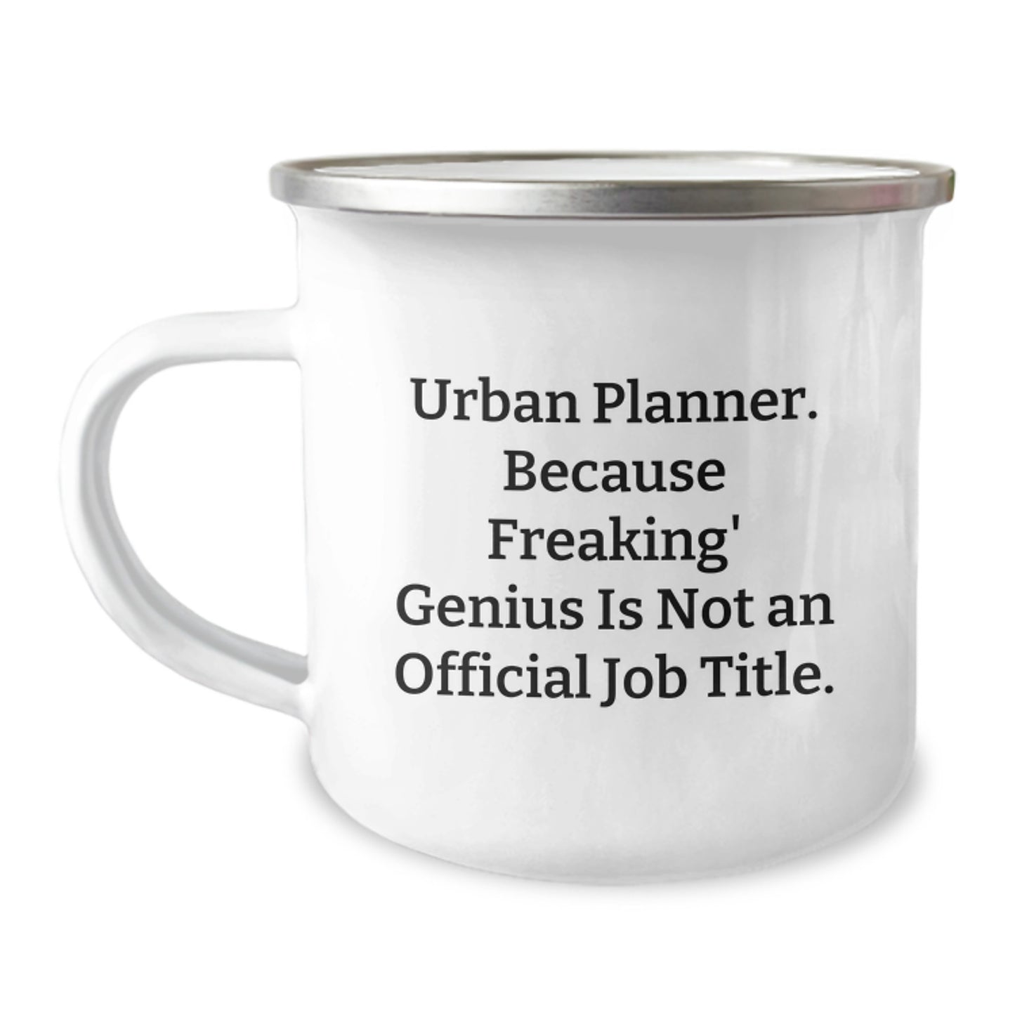 Urban Planner Gifts Funny Quote Mother's Day Unique Gifts from Family for Urban Planner Camping Mug - Image 1