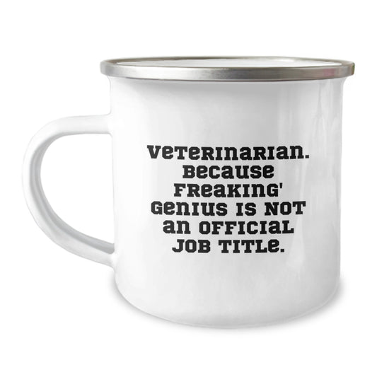 Funny Veterinarian Gifts for Birthday - 'Veterinarian. Because Freaking genius Is Not An Official Job Title.' Camping Mug for Men and Women Friends Family Coworkers - Image 1
