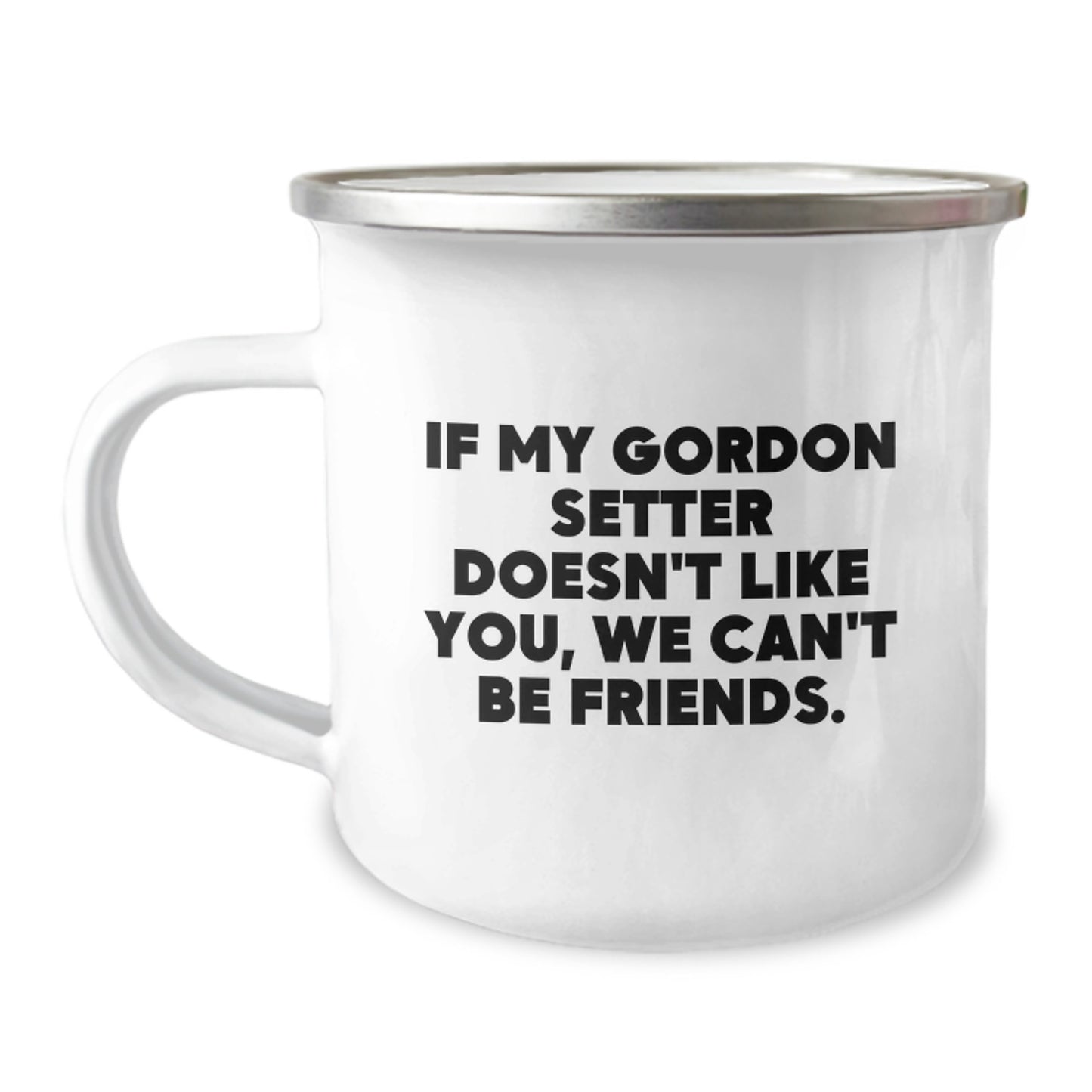 Gordon Setter Dog Gifts Funny Quote - Funny Camping Mug for Men, Women, Friends, Birthday Unique Gifts - Image 1
