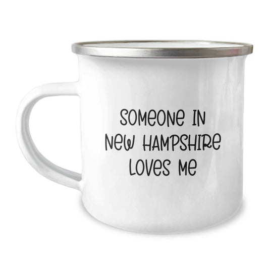 New Hampshire Camping Mug, Funny Quote 'Someone In New Hampshire Loves Me', Gifts from Friends for Birthday - Image 1