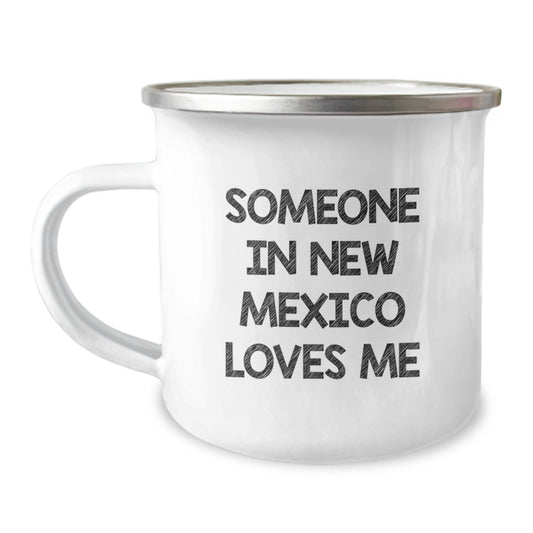 New Mexico Camping Mug - Someone In New Mexico Loves Me Funny Birthday Unique Gifts from Friends to Family - Image 1