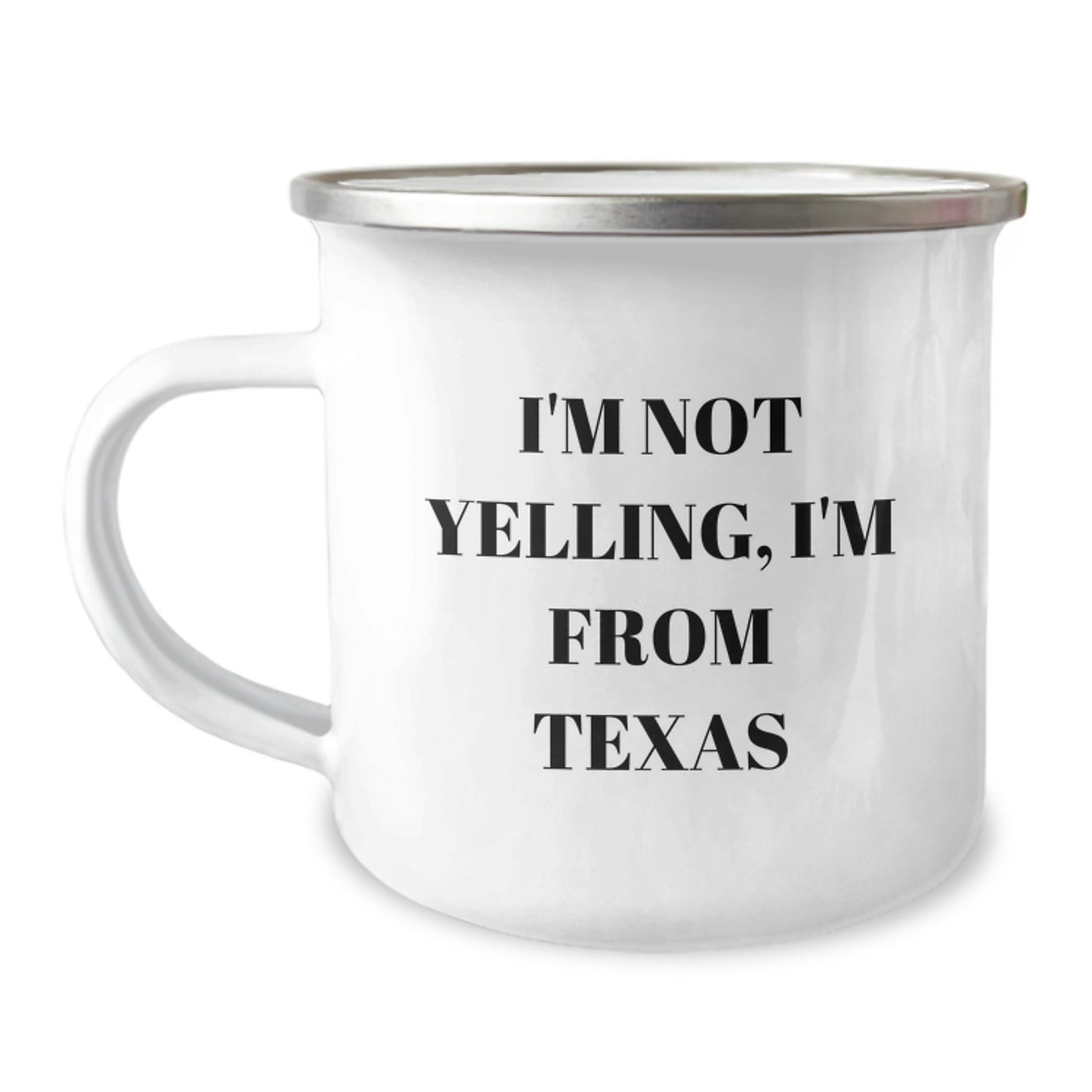 Funny Texas Gifts from Men to Friends - 'I'm Not Yelling, I'm From Texas' Camping Mug for Birthday, Unique Texas Mugs for Women, Texas-themed Camping Mug for Coworkers - Image 1