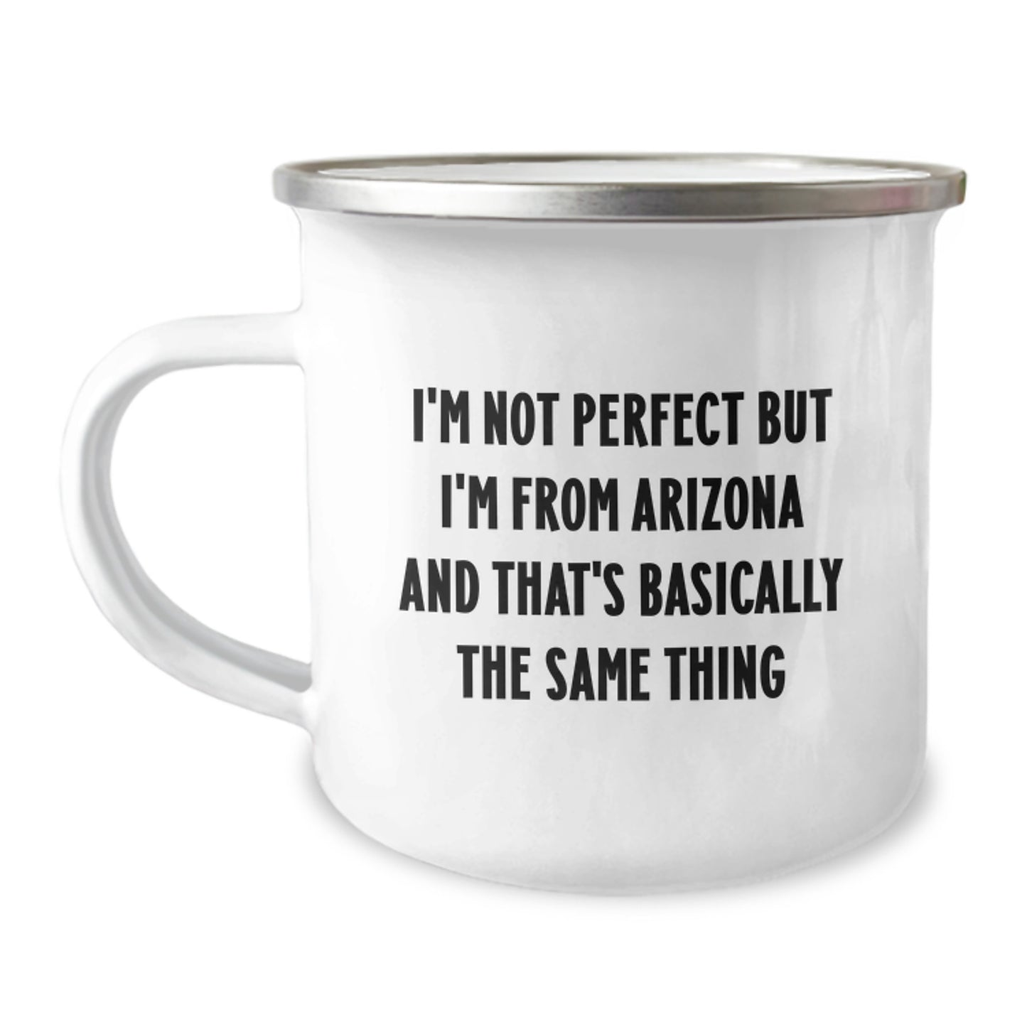 Arizona Camping Mug, Funny Quote, Birthday Unique Gifts for Arizona Lovers, Gifts from Friends to Family and Coworkers - Image 1