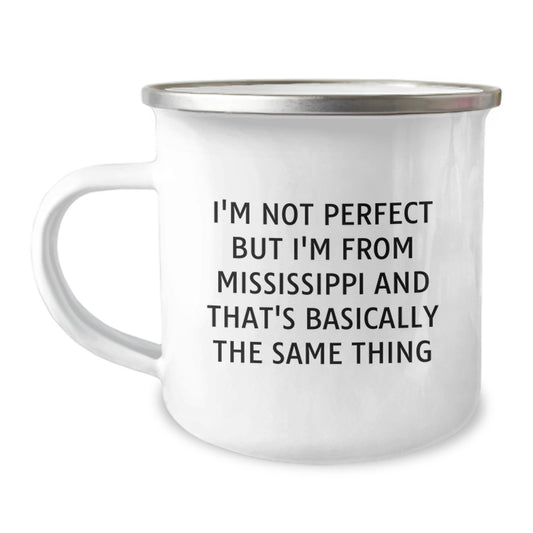 Mississippi Camping Mug Gifts from Men Women Family Friends - I'm Not 'Perfect' But I'm From Mississippi - Valentine's Unique Mugs - Image 1