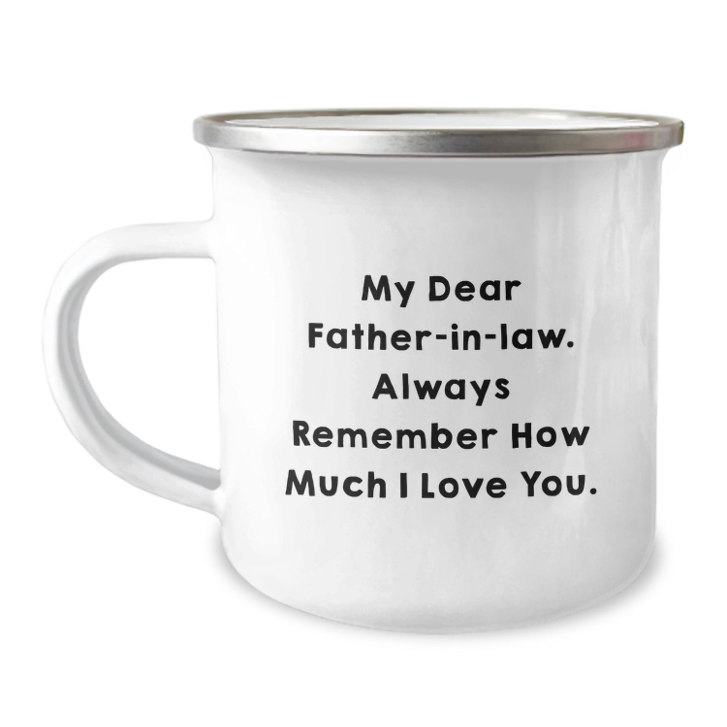 Unique Gifts for Father-in-law, Funny Camping Mug, Father's Day Unique Gifts from Family, 'My Dear Father-in-law. Always Remember How Much I Love You.', 12 oz Stainless Steel - Image 1
