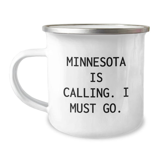 Minnesota Camping Mug, Funny Quote 'Minnesota Is Calling. I Must Go.' for Birthday Unique Gifts from Friends - Image 1