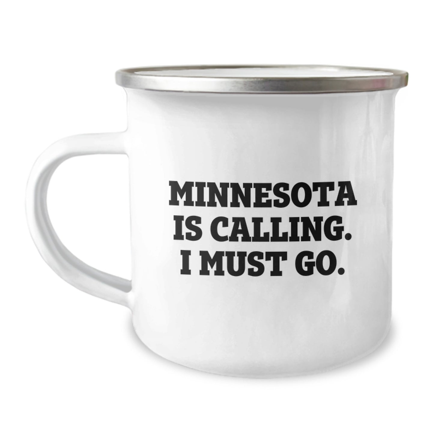 Minnesota Camping Mug - Funny Quote 'Minnesota Is Calling. I Must Go.' for Birthday Unique Gifts from Friends - Image 1