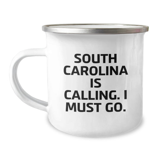 South Carolina Camping Mugs for Birthday Unique Gifts from Friends - Funny Quote 'South Carolina Is Calling. I Must Go.' - 12 oz Stainless Steel with Enamel Finish - Image 1
