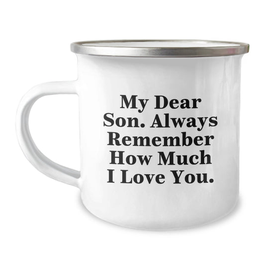 Funny Son Camping Mug Gifts from Mom - 'My Dear Son. Always Remember How Much I Love You.' - Unique Mother's Day Unique Gifts for Son - Image 1