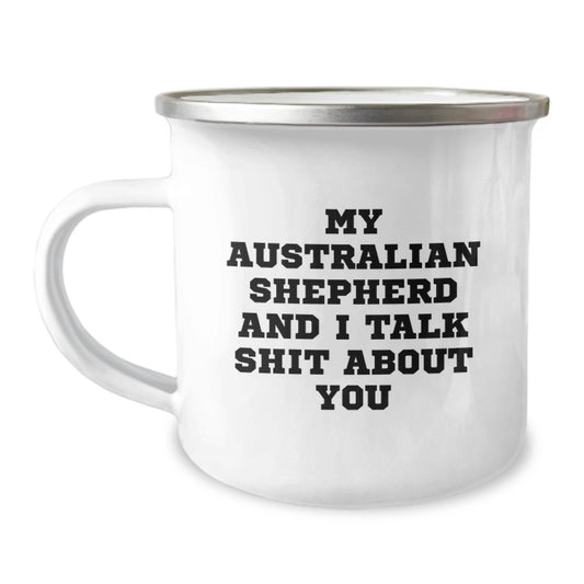 Funny Australian Shepherd Dog Camping Mug Gifts from Men to Friends and Family on Mother's Day - Image 1