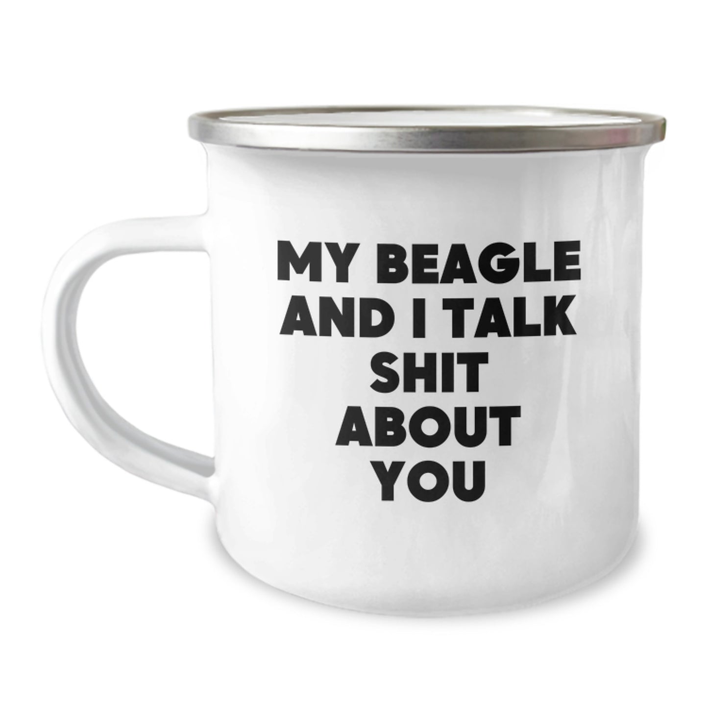 Funny Beagle Dog Camping Mugs for Beagle Dog Lovers - Gifts from Men for Mother's Day, Camping Mug for Women, Friends, Family - My Beagle And I Talk Shit About You - Image 1