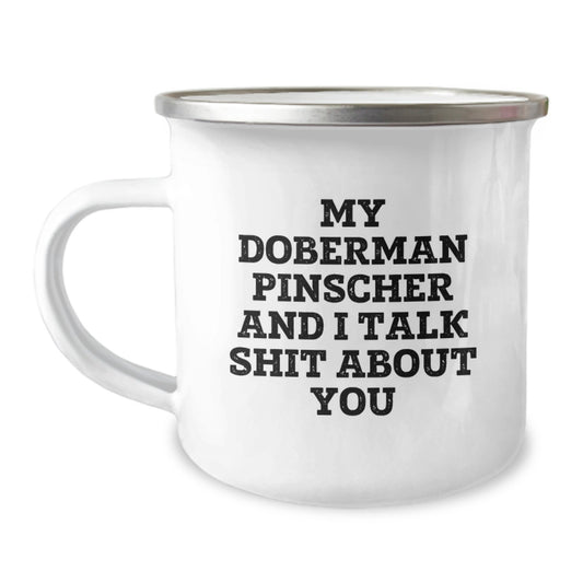 Doberman Pinscher Dog Funny Quote Camping Mug Gifts from Men to Family on Mother's Day - Image 1