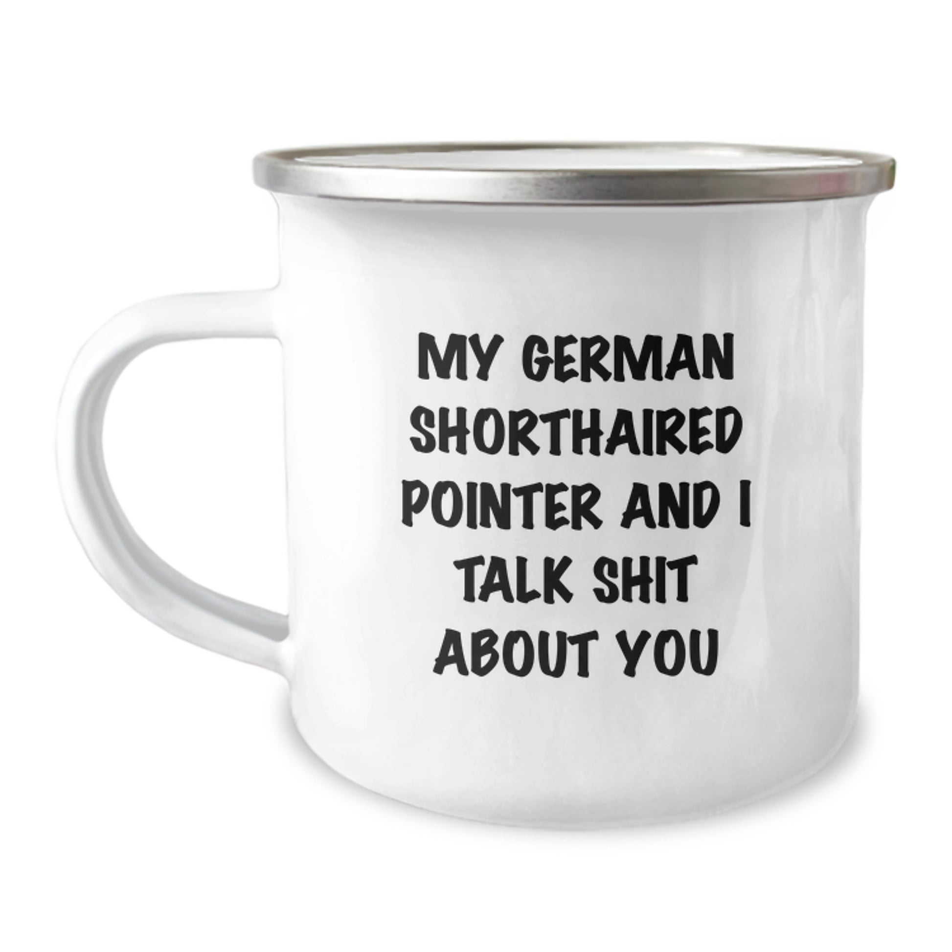 Funny German Shorthaired Pointer Dog Gifts for Mom - German Shorthaired Pointer Dog Lover Camping Mug with Quote - Gifts from the Family - Image 1