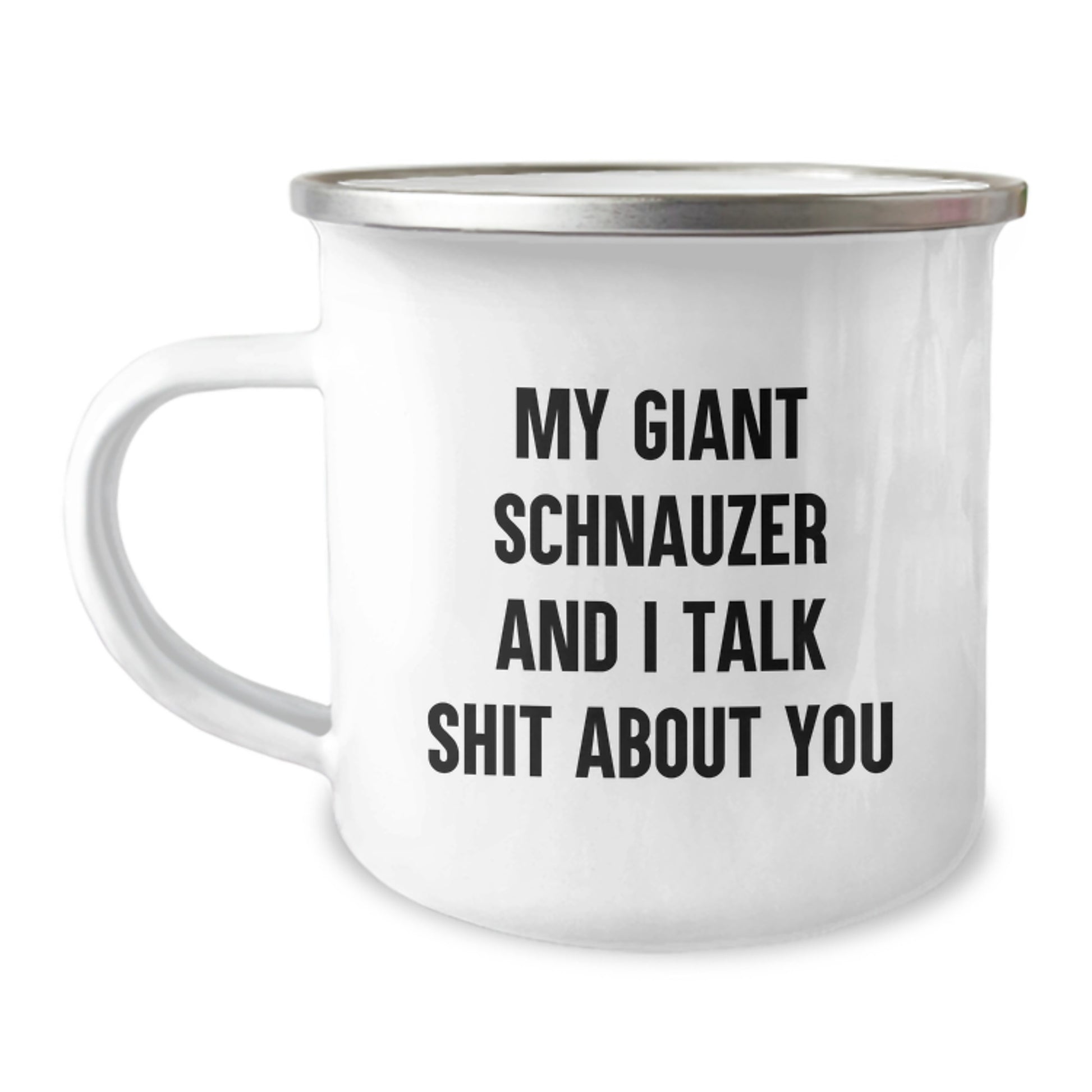 Funny Giant Schnauzer Dog Gifts from Friends for Men and Women - My Giant Schnauzer And I Talk Shit About You Christmas Camping Mug - Image 1