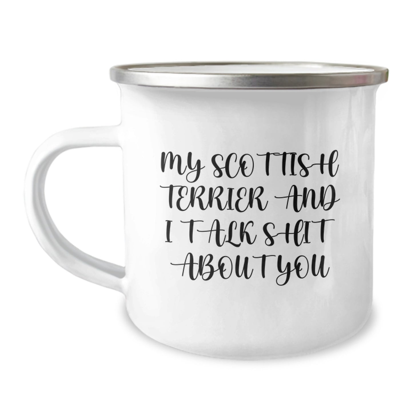 Funny Scottish Terrier Dog Gifts for Women, Men, Family - Scottish Terrier Dog Camping Mug with 'My Scottish Terrier And I Talk Shit About You' Quote, Mother's Day Unique Gifts from Daughter - Image 1