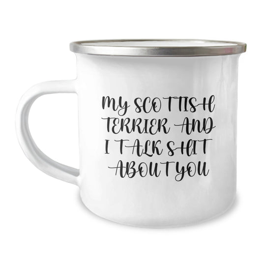 Funny Scottish Terrier Dog Gifts for Women, Men, Family - Scottish Terrier Dog Camping Mug with 'My Scottish Terrier And I Talk Shit About You' Quote, Mother's Day Unique Gifts from Daughter - Image 1