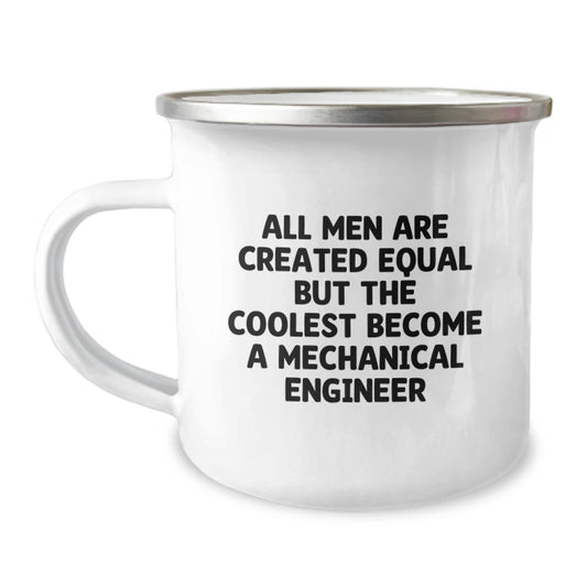 Mechanical Engineer Gifts from Men, Unique Valentine's Unique Gifts for Him, Funny Quote Inspired Camping Mug, 12 oz Stainless Steel with Enamel Finish - Image 1