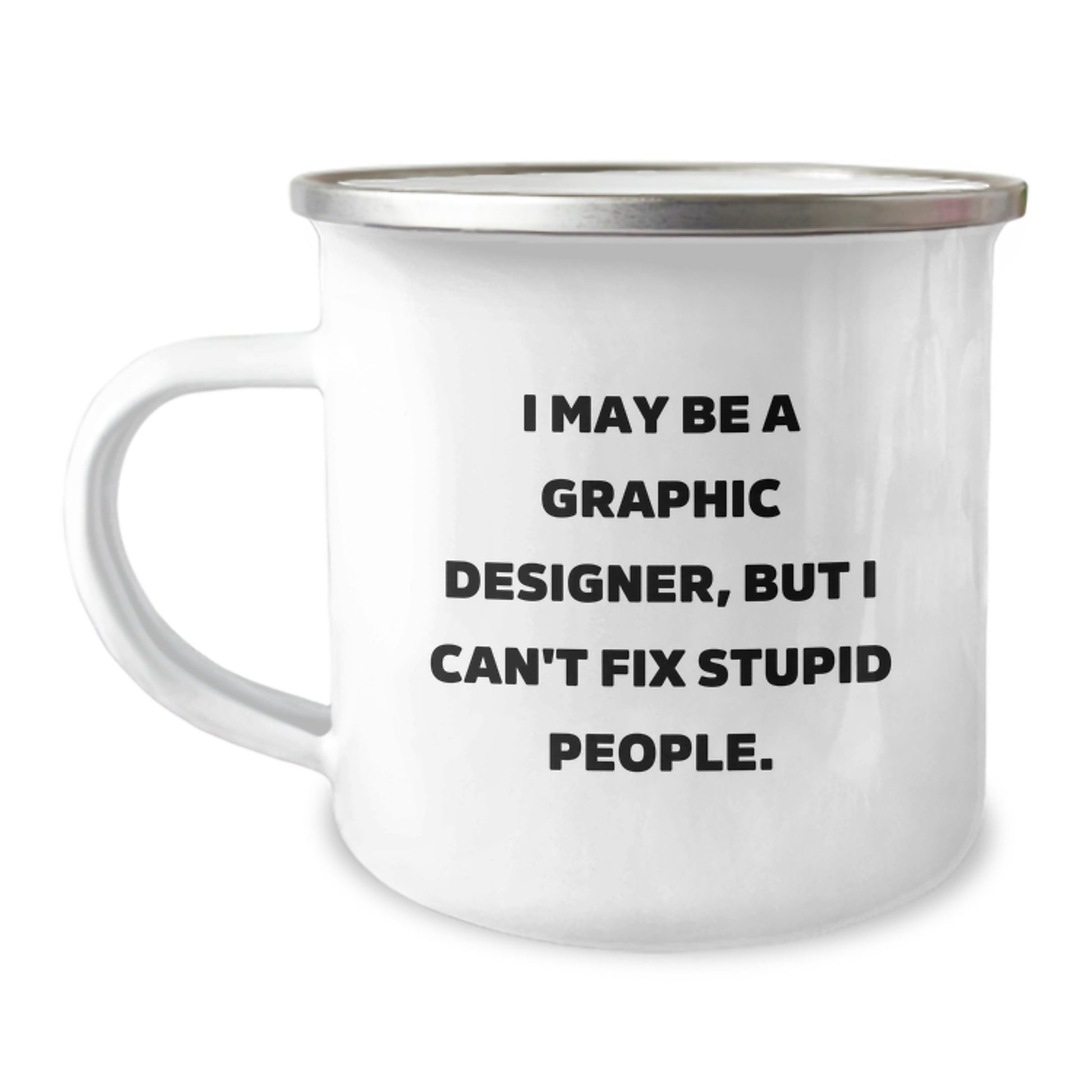 Funny Graphic Designer Gifts - Camping Mug for Graphic Designers - Gifts from Friends for Graphic Designer Christmas Unique Gifts - Image 1