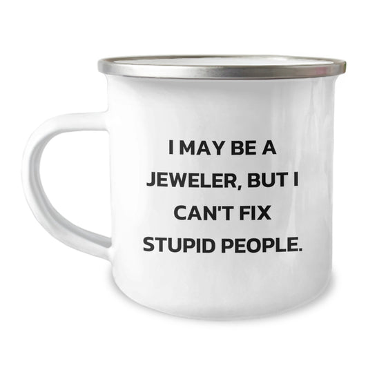Jeweler Gifts for Mom - Funny Quote Camping Mug for Women - 12 oz Stainless Steel Mug - Ideal Gift for Women on Mother's Day - Image 1