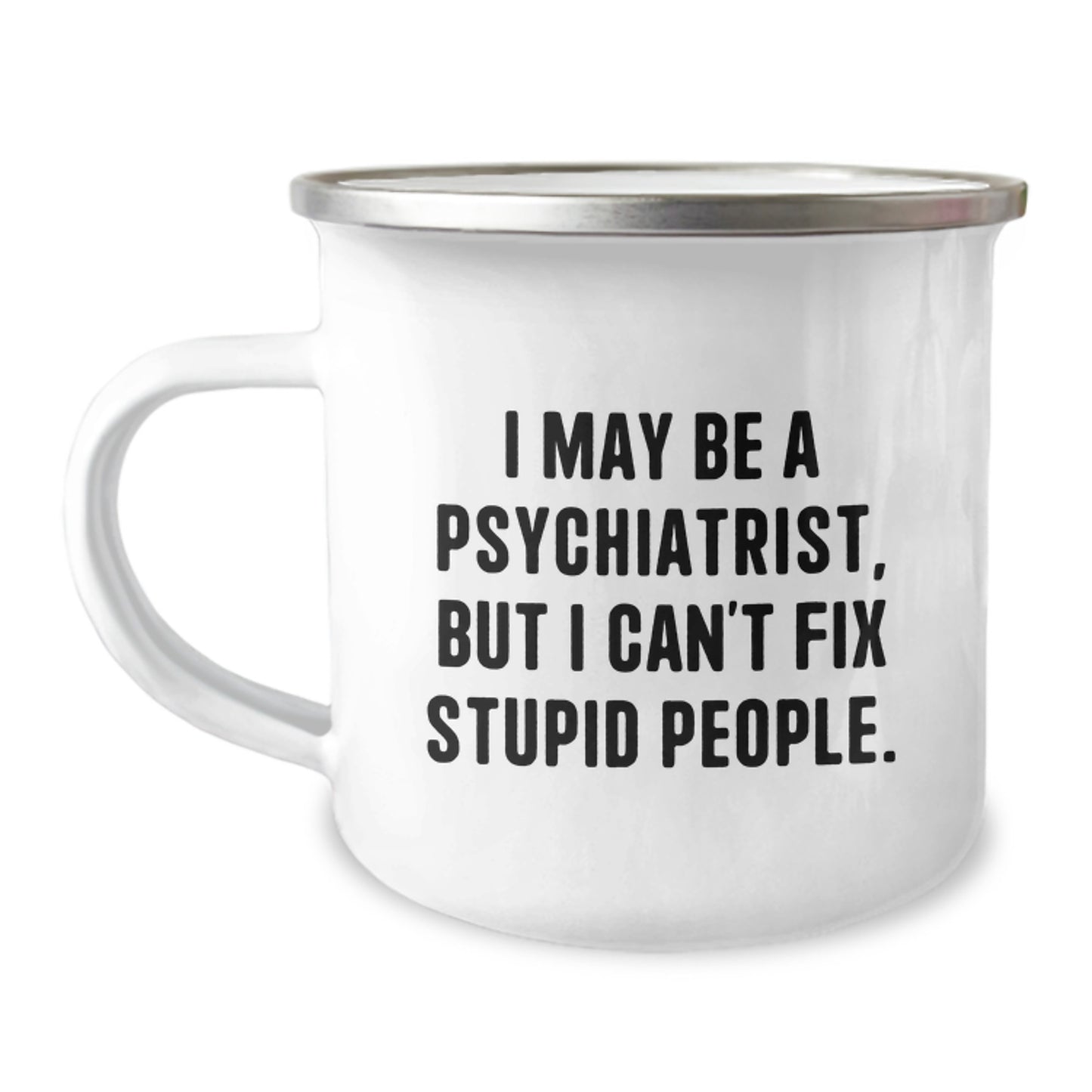 Funny Psychiatrist Camping Mug Gifts for Friends and Family, Mother's Day Unique Ideas from Men to Women - Image 1