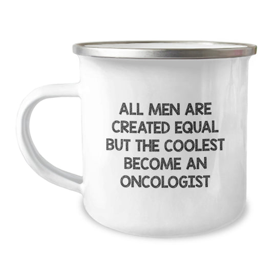 Oncologist Gifts from Men, Funny Quote Camping Mug for Oncologist, Valentine's Unique Gifts - Image 1