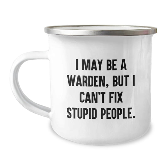 Warden Gifts for Men - Funny Camping Mug for Graduation Unique Gifts from Friends, Warden Quotes, Stainless Steel with Enamel Finish - Image 1