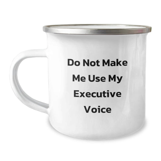 Executive Camping Mug Funny Birthday Unique Gift for Him from Friends to Boss - Image 1