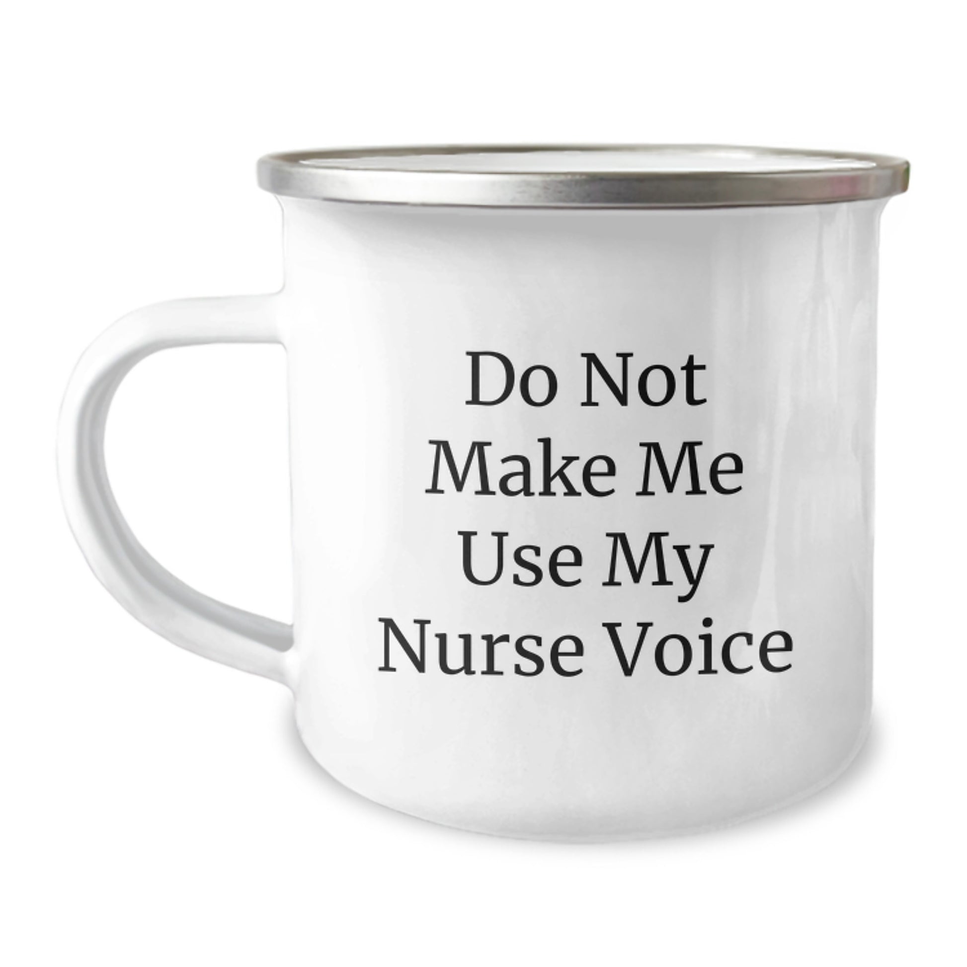 Nurse Camping Mug, Funny Quote Gifts from Friends to Nurse, Mother's Day Unique Gifts, Funny Quote for Nurse, Camping Mugs for Nurse - Image 1