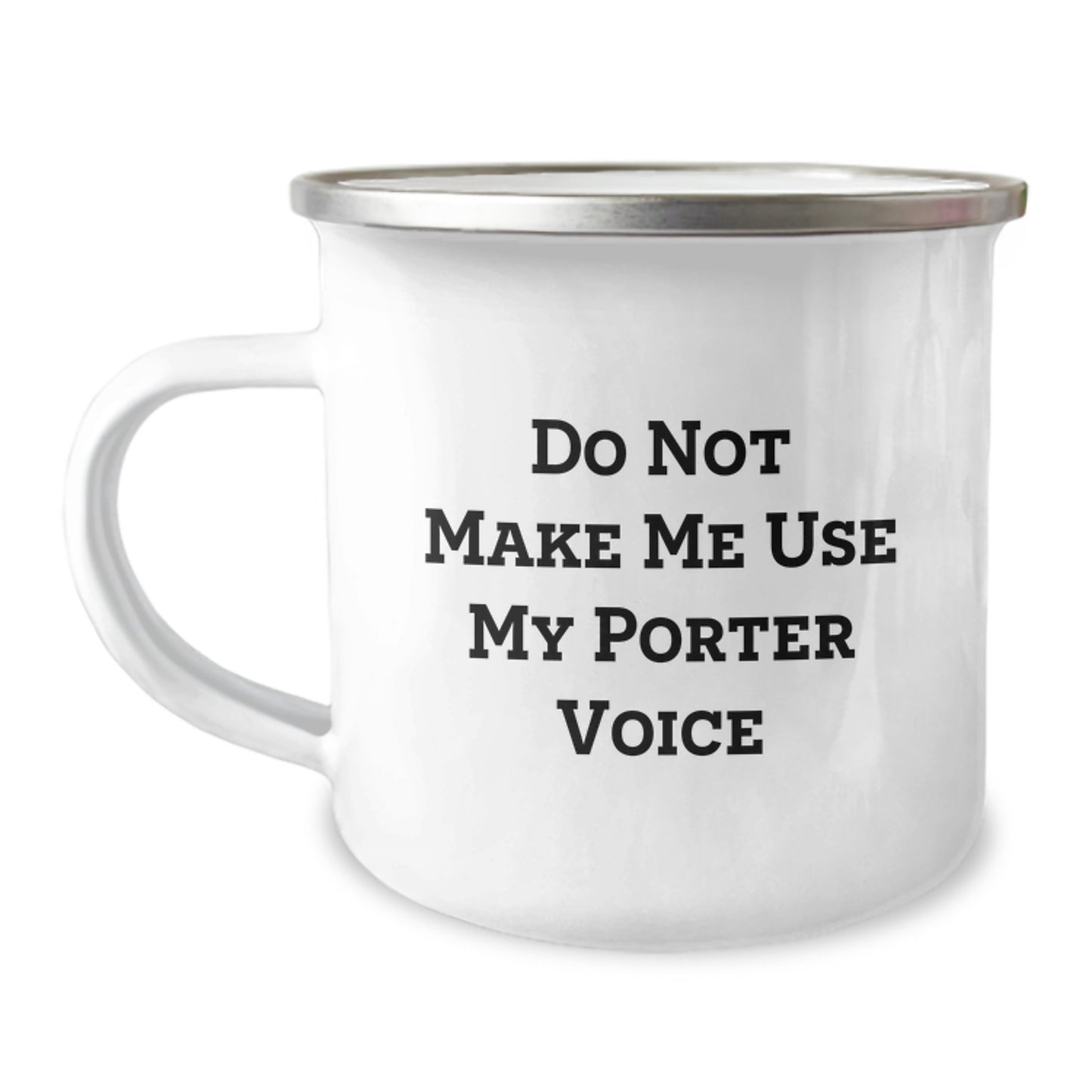 Funny Porter Gifts for Friends, Christmas Unique Gifts for Porter, Camping Mug with Do Not Make Me Use My Porter Voice Quote - Image 1