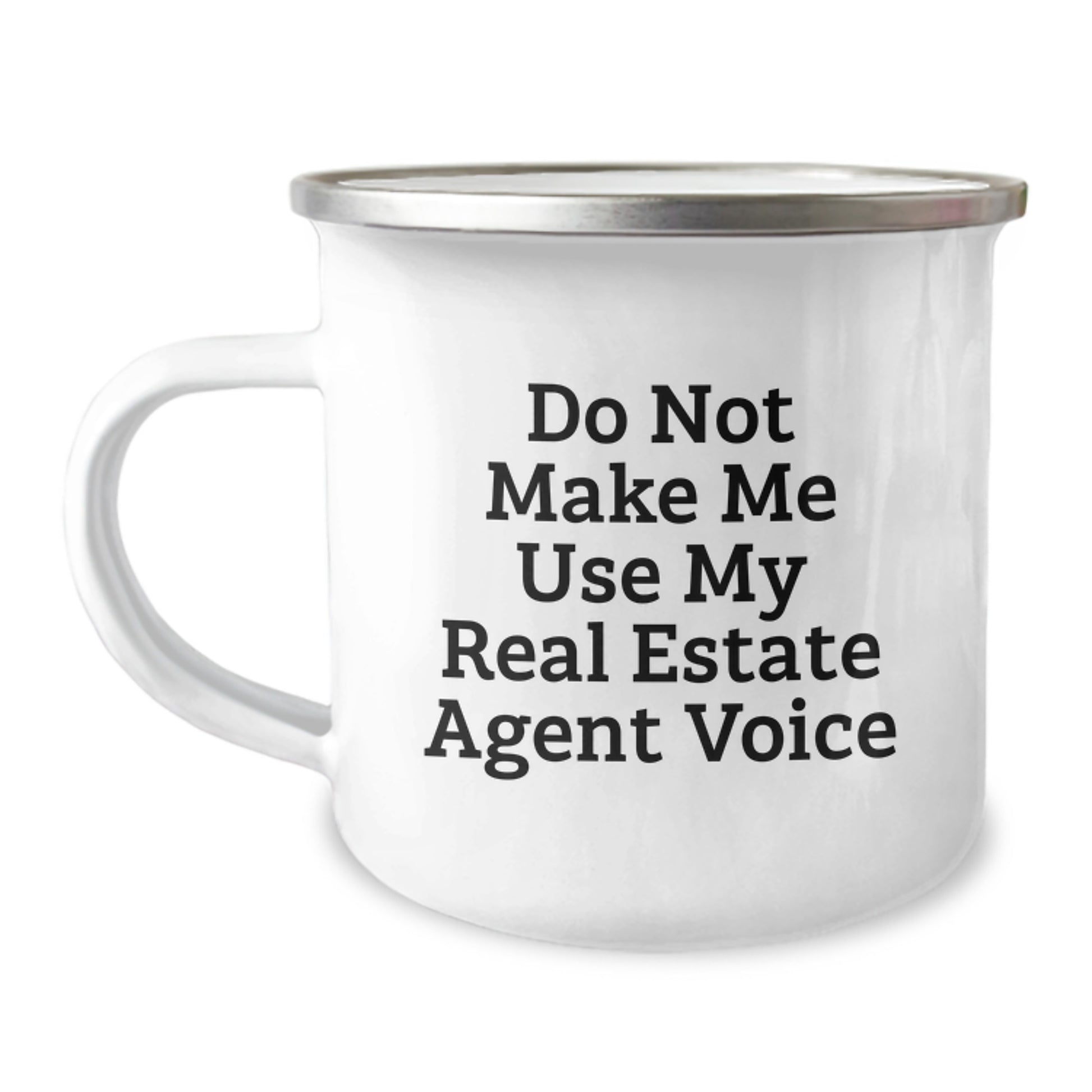 Funny Gifts from Family Members for Real Estate Agent Birthday Unique Camping Mug, 'Do Not Make Me Use My Real Estate Agent Voice', Perfect for Real Estate Agent Friends, Coworkers, and Men - Image 1