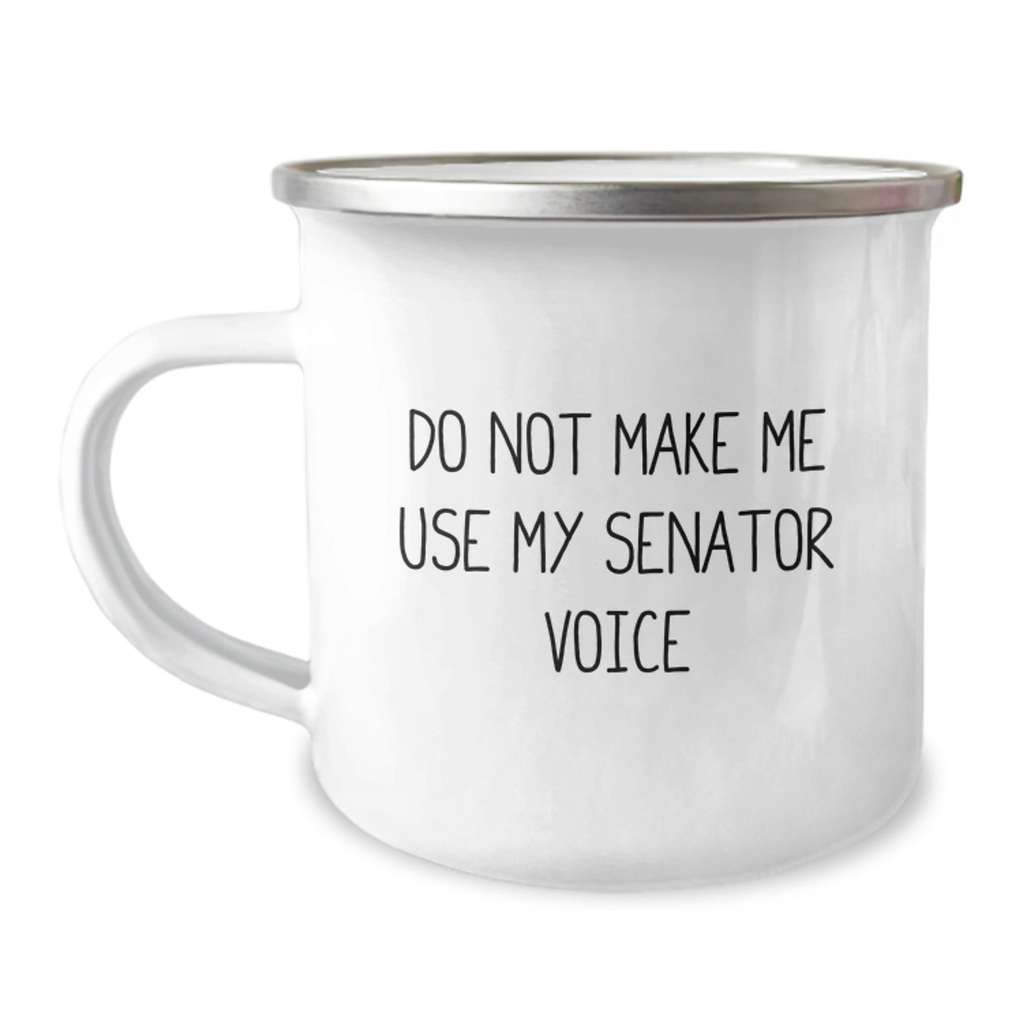 Funny Senator Gifts from Friends and Family for Senator Graduation Unique Gifts - 'Do Not Make Me Use My Senator Voice' Senator Camping Mug - Image 1