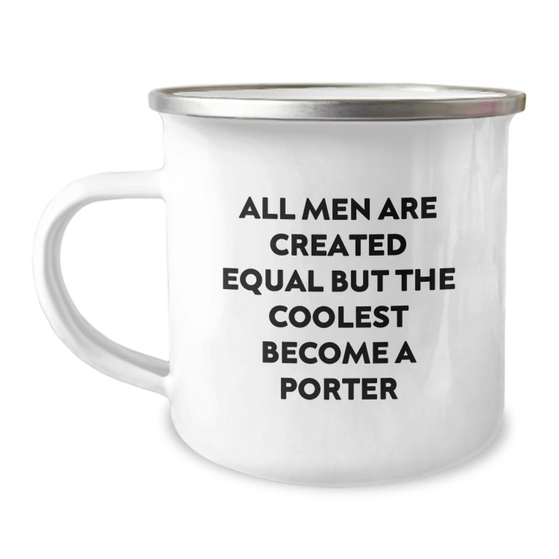Funny Porter Gifts, All Men Are Created Equal But The Coolest Become A Porter, Birthday Unique Gifts for Porter Men - Image 1