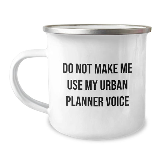 Funny Gift for Urban Planner Friends, Unique Camping Mug, Mother's Day Unique Gifts from Men, Women, Family, Friends to Urban Planner, Camping Lover, Mom, Dad - Image 1