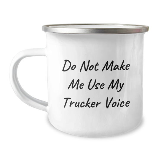 Funny Trucker Gifts from Friends for Graduation Unique Trucker Mug, Camping Mug with 'Do Not Make Me Use My Trucker Voice' Quote, Stainless Steel with Enamel Finish - Image 1