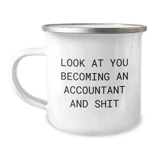 Funny Accountant Gifts for Valentine's - 'Look At You Becoming An Accountant And Shit' Enamel Camping Mug for Accountant Men Women Friends Coworkers Family - Image 1