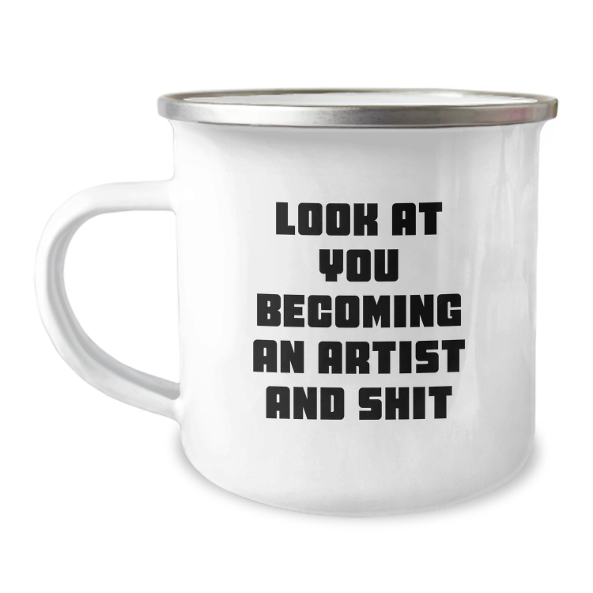 Funny Artist Gifts for Artist, Camping Mug with Look At You Becoming An Artist And Shit Quote, Christmas Unique Gifts from Friends and Family - Image 1