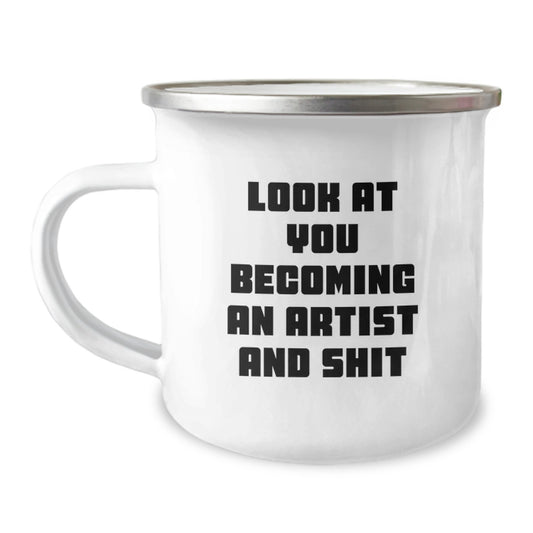Funny Artist Gifts for Artist, Camping Mug with Look At You Becoming An Artist And Shit Quote, Christmas Unique Gifts from Friends and Family - Image 1