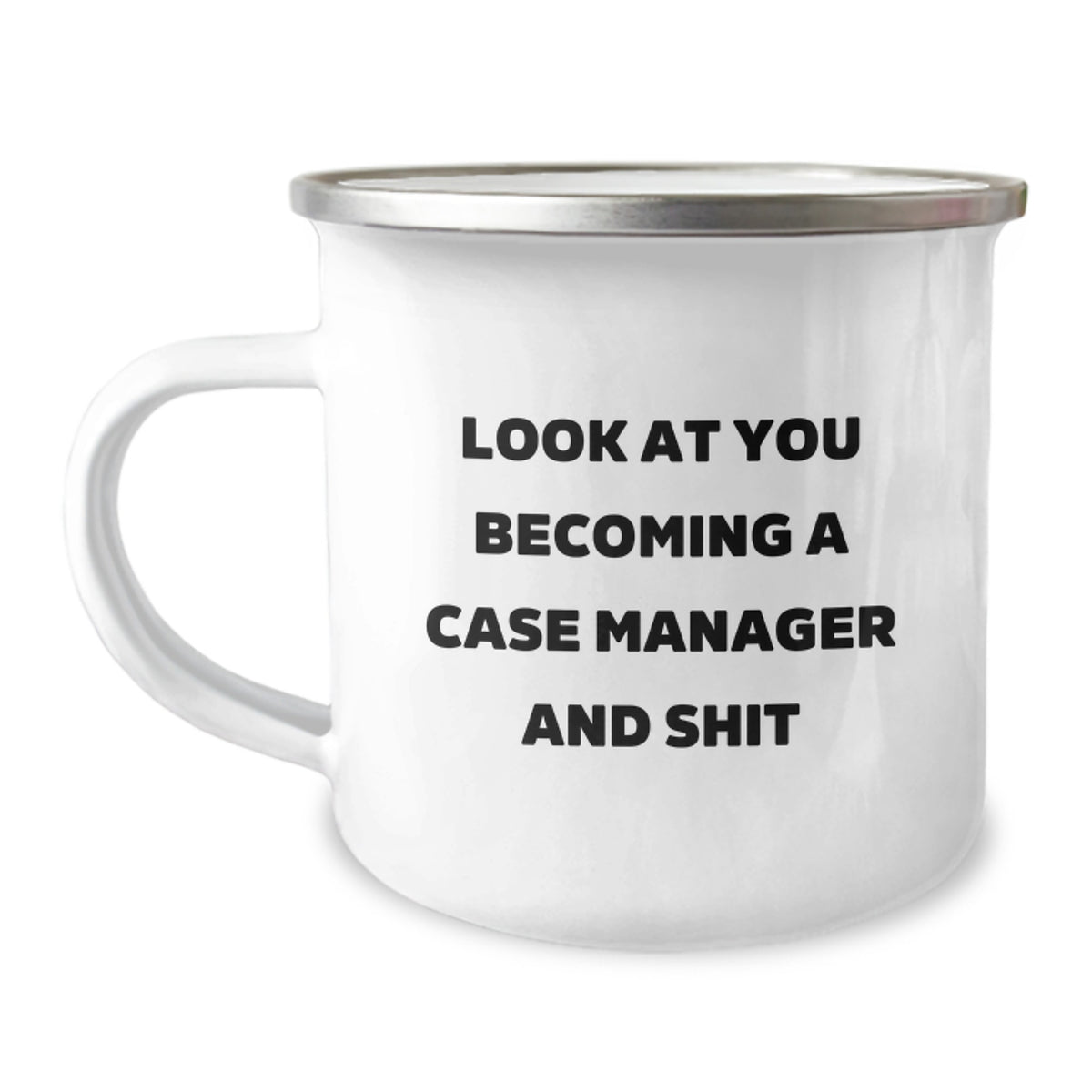 Funny Case Manager Gifts, 'Look At You Becoming A Case Manager And Shit' Camping Mug, Gifts for Case Manager Men, Unique Graduation Gifts from Friends and Family - Image 1